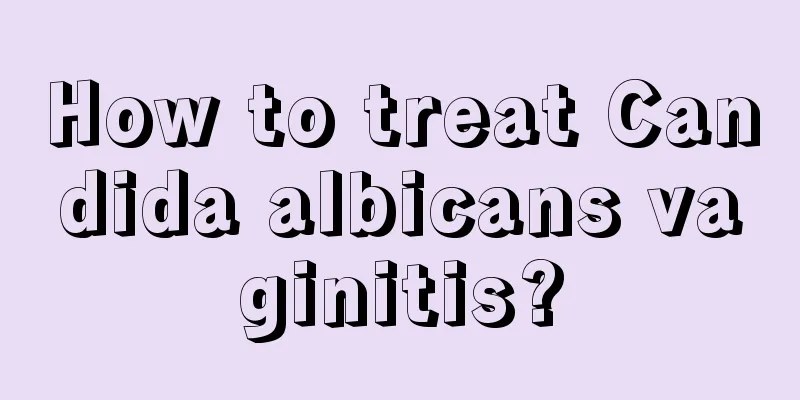 How to treat Candida albicans vaginitis?