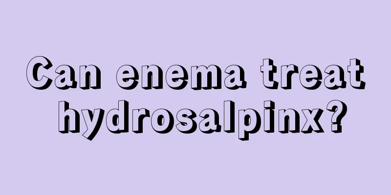 Can enema treat hydrosalpinx?