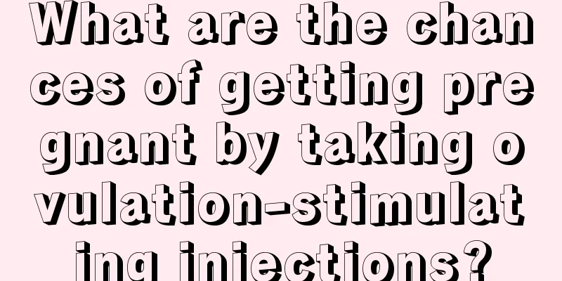 What are the chances of getting pregnant by taking ovulation-stimulating injections?