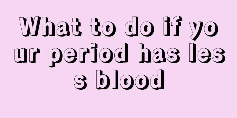 What to do if your period has less blood