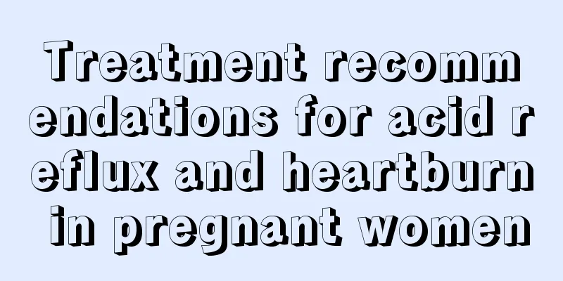 Treatment recommendations for acid reflux and heartburn in pregnant women