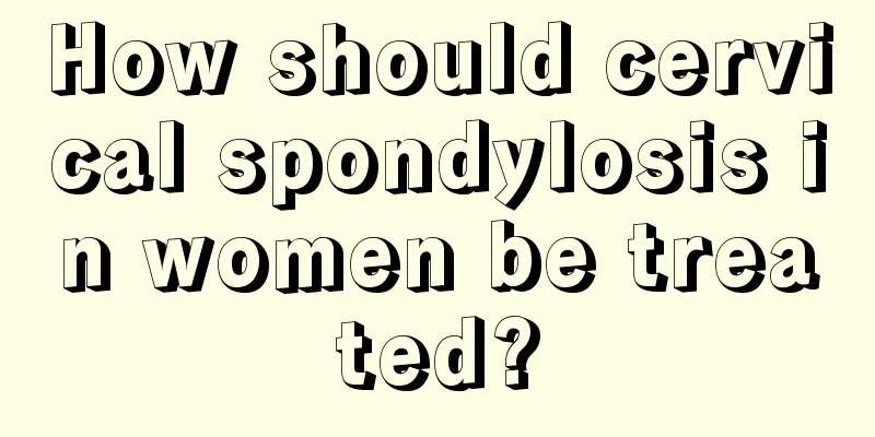 How should cervical spondylosis in women be treated?