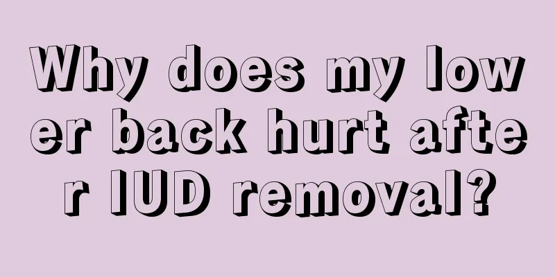 Why does my lower back hurt after IUD removal?