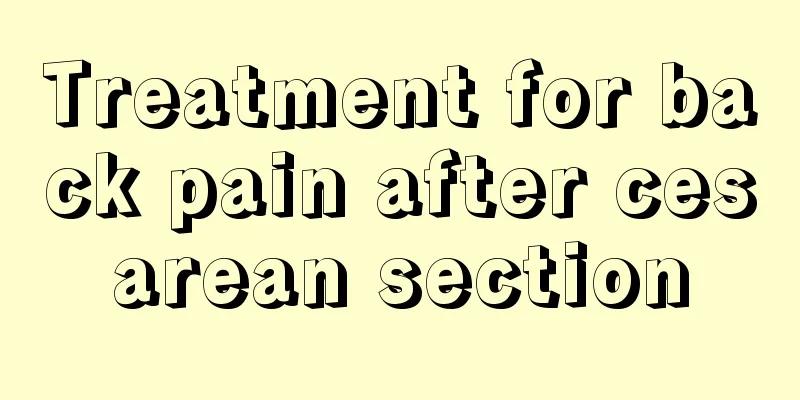 Treatment for back pain after cesarean section