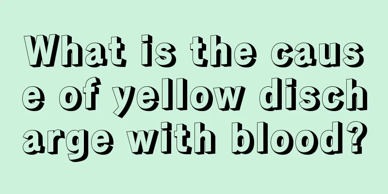 What is the cause of yellow discharge with blood?