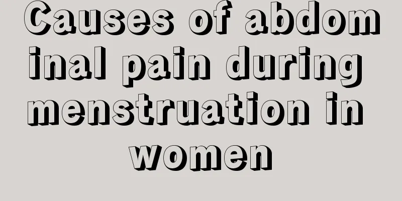 Causes of abdominal pain during menstruation in women