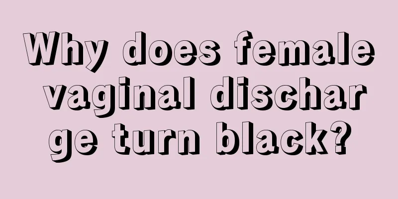 Why does female vaginal discharge turn black?