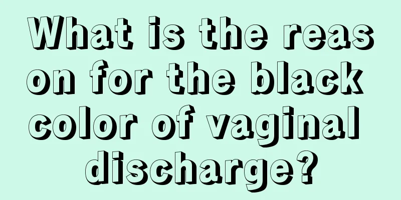 What is the reason for the black color of vaginal discharge?