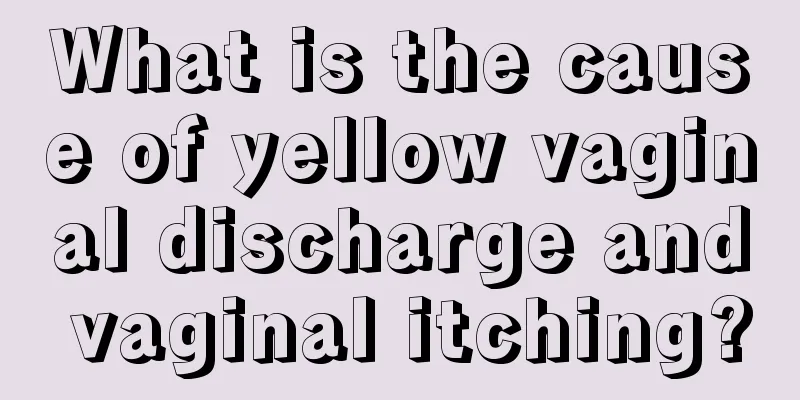 What is the cause of yellow vaginal discharge and vaginal itching?