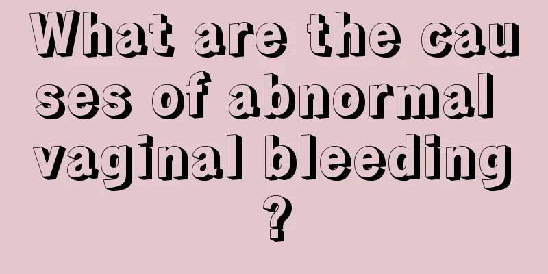 What are the causes of abnormal vaginal bleeding?