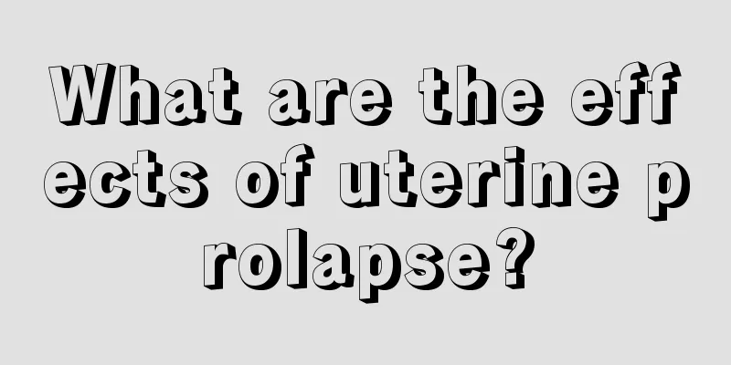 What are the effects of uterine prolapse?