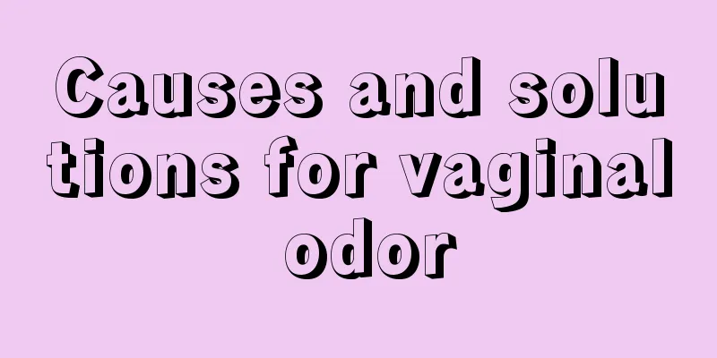 Causes and solutions for vaginal odor