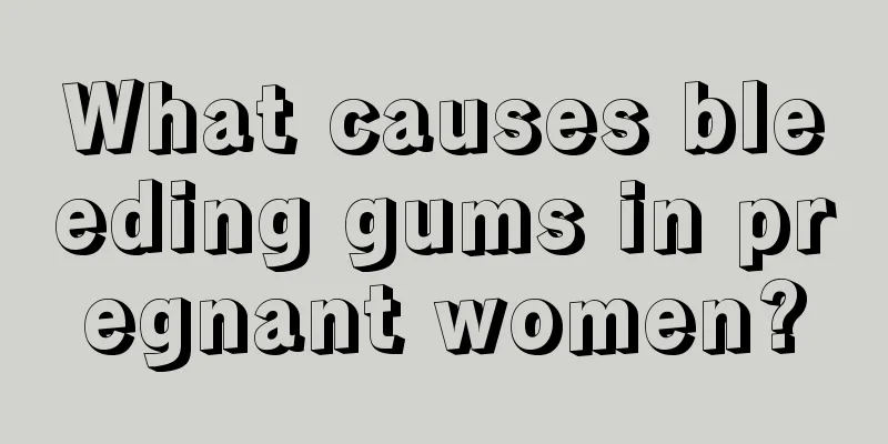 What causes bleeding gums in pregnant women?