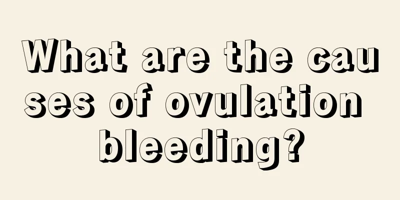 What are the causes of ovulation bleeding?