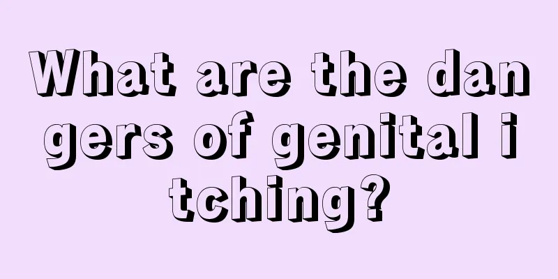 What are the dangers of genital itching?