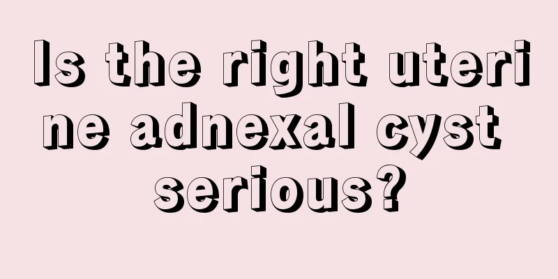 Is the right uterine adnexal cyst serious?