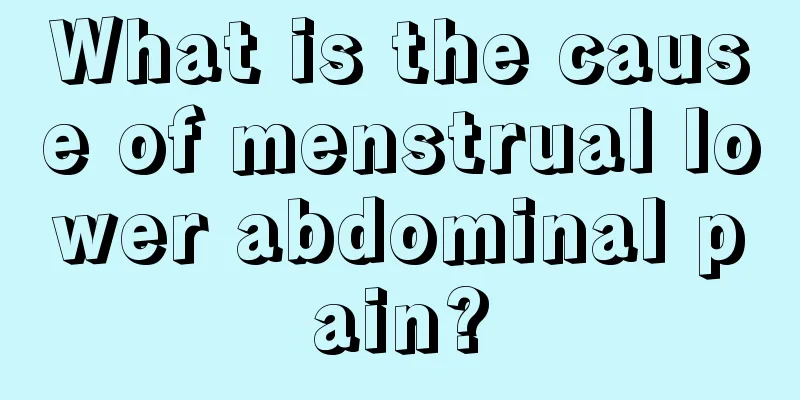 What is the cause of menstrual lower abdominal pain?