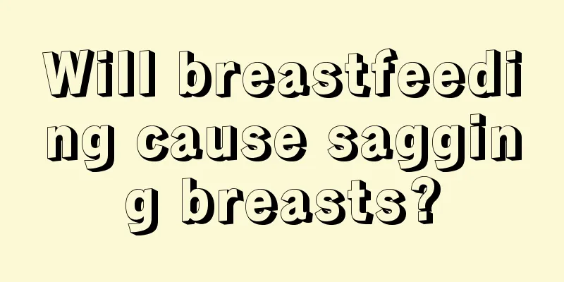 Will breastfeeding cause sagging breasts?