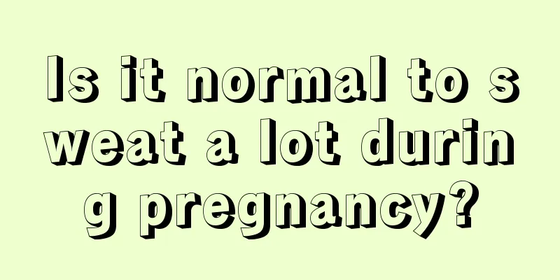 Is it normal to sweat a lot during pregnancy?