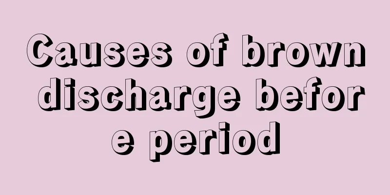 Causes of brown discharge before period