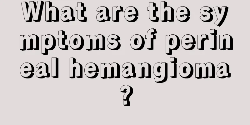 What are the symptoms of perineal hemangioma?