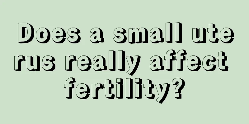 Does a small uterus really affect fertility?