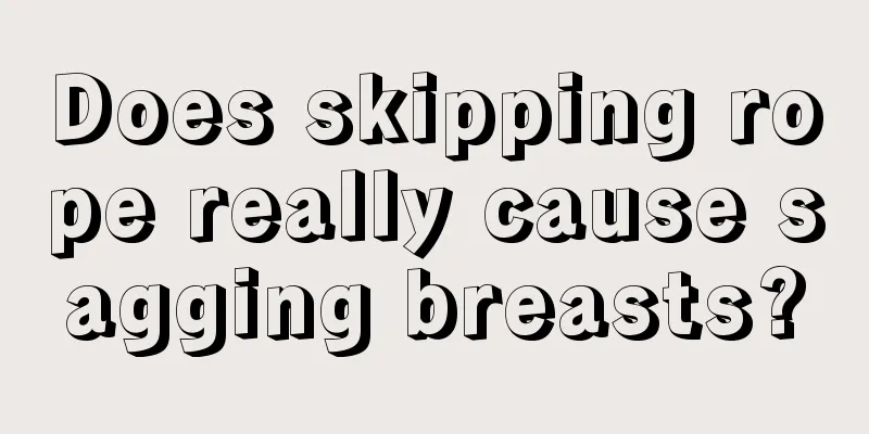 Does skipping rope really cause sagging breasts?