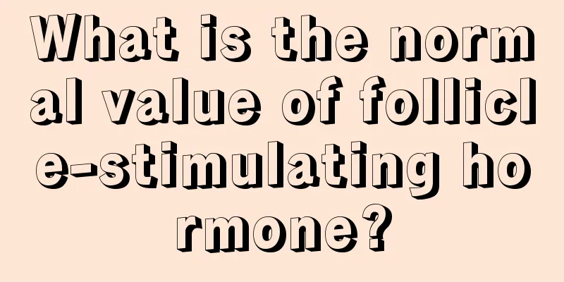 What is the normal value of follicle-stimulating hormone?