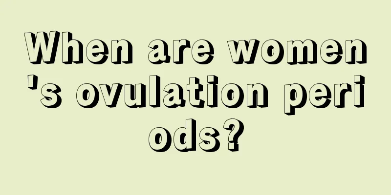 When are women's ovulation periods?