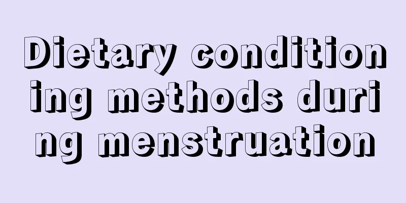 Dietary conditioning methods during menstruation