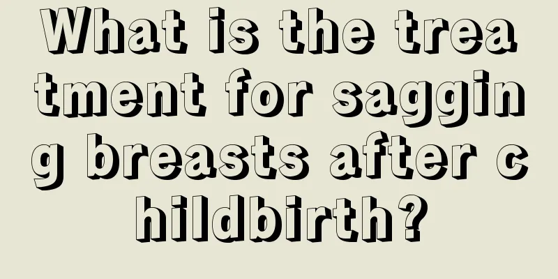 What is the treatment for sagging breasts after childbirth?