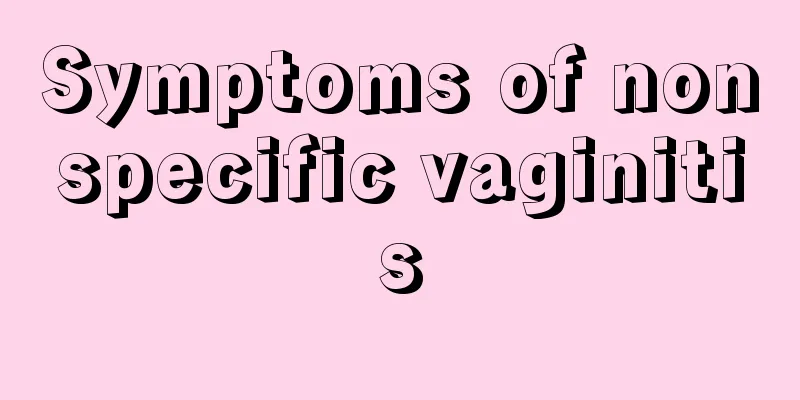 Symptoms of nonspecific vaginitis