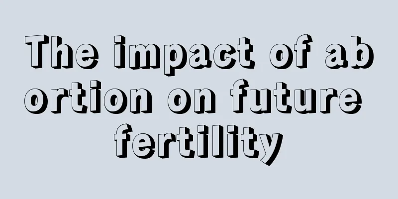 The impact of abortion on future fertility