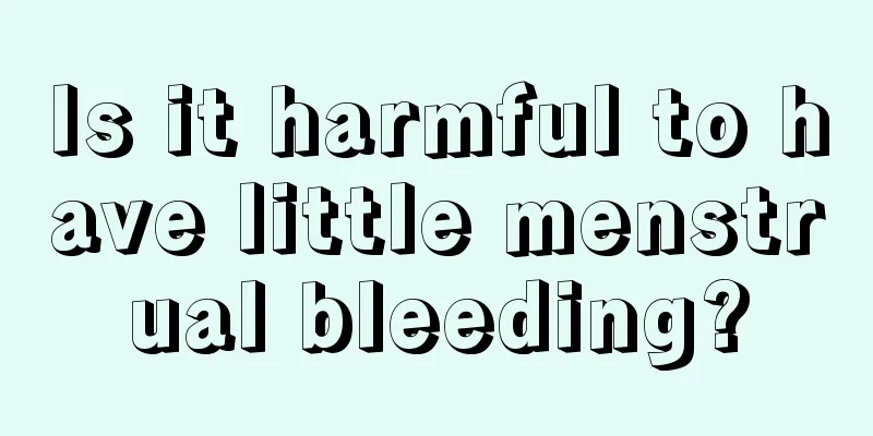 Is it harmful to have little menstrual bleeding?