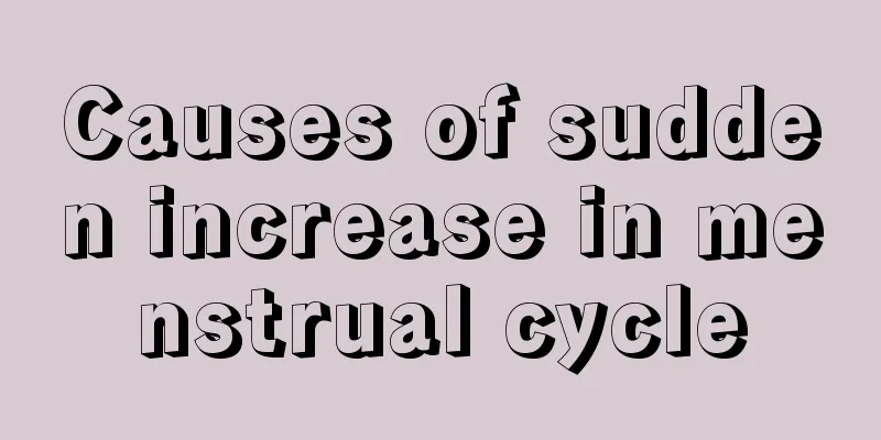 Causes of sudden increase in menstrual cycle