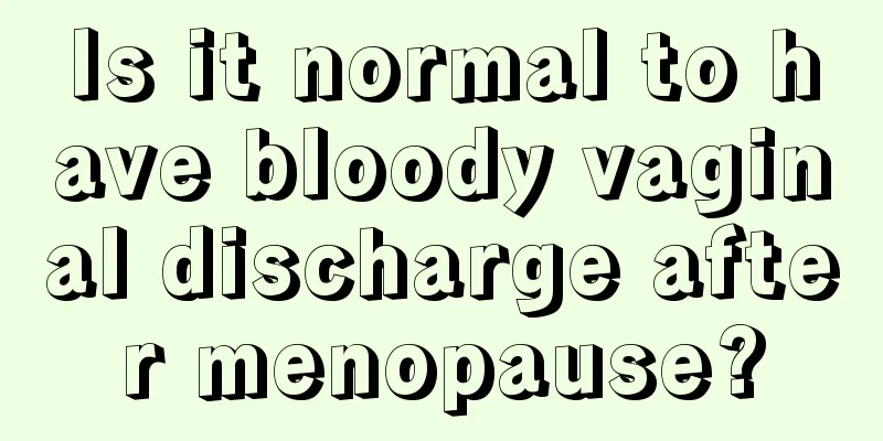 Is it normal to have bloody vaginal discharge after menopause?