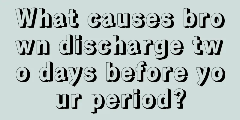 What causes brown discharge two days before your period?