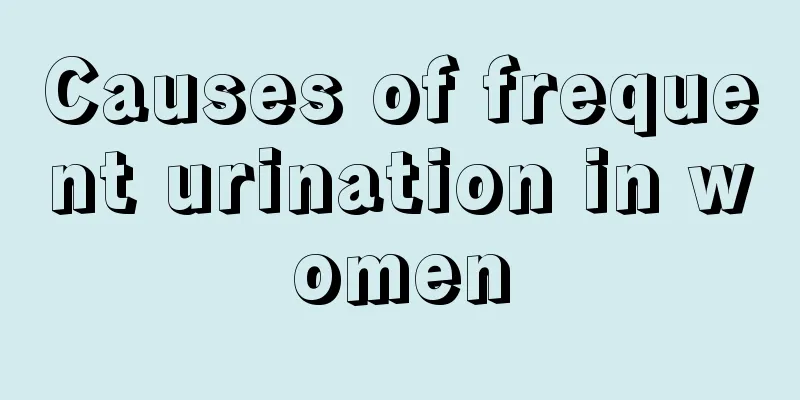 Causes of frequent urination in women