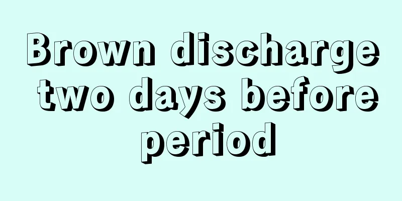 Brown discharge two days before period