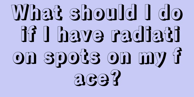 What should I do if I have radiation spots on my face?