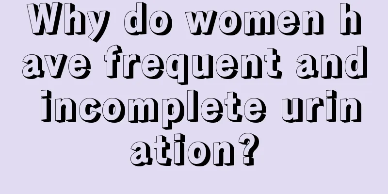 Why do women have frequent and incomplete urination?