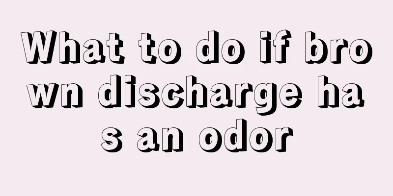 What to do if brown discharge has an odor