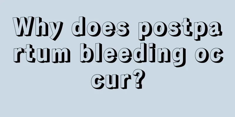 Why does postpartum bleeding occur?