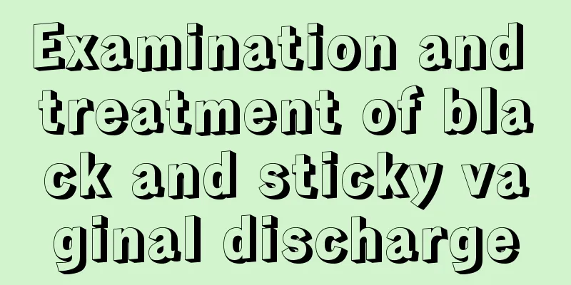 Examination and treatment of black and sticky vaginal discharge