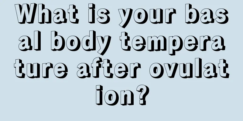 What is your basal body temperature after ovulation?