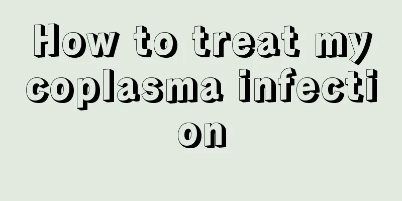 How to treat mycoplasma infection