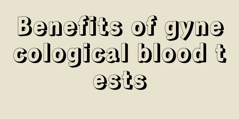 Benefits of gynecological blood tests