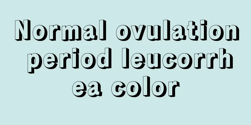 Normal ovulation period leucorrhea color