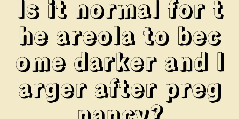 Is it normal for the areola to become darker and larger after pregnancy?