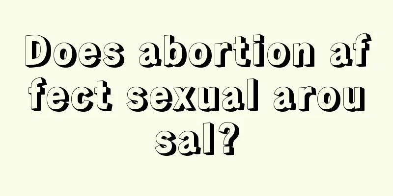 Does abortion affect sexual arousal?